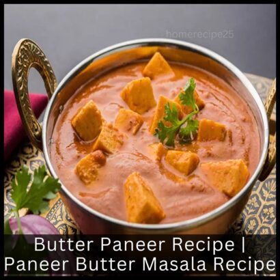 Butter Paneer Recipe | Paneer Butter Masala Recipe