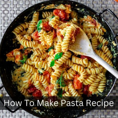 How To Make Pasta Recipe | How Many Minutes Must Pasta Boil?