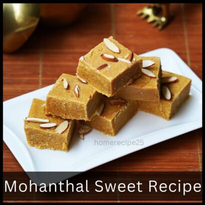 Mohanthal Sweet Recipe