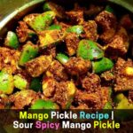 Mango Pickle Recipe Sour Spicy Mango Pickle